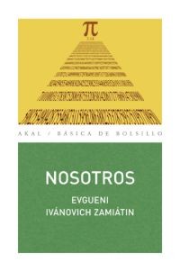 Yevgeny Zamyatin: Nosotros (2012, Akal)