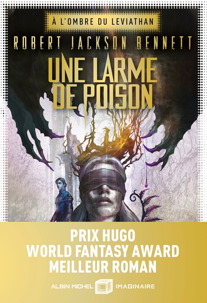 Robert Jackson Bennett: Une larme de poison (2026, Albin Michel Imaginaire)