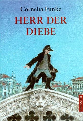 Cornelia Funke: Herr der Diebe (German language, 2000, C. Dressler)