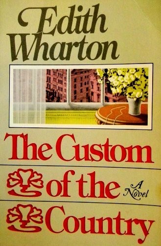 Edith Wharton: The custom of the country (1900, C. Scribner's Sons)