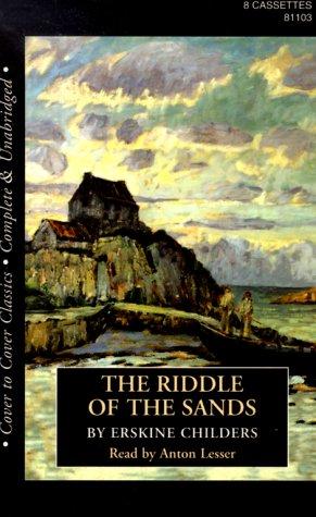 Erskine Childers: The Riddle of the Sands (Cover to Cover Classics) (AudiobookFormat, The Audio Partners, Cover to Cover)