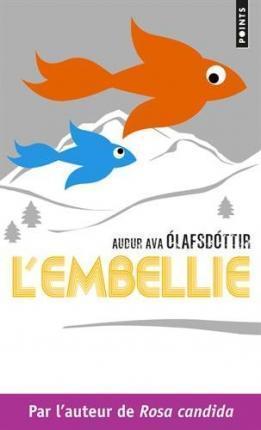 Auður Ava Ólafsdóttir: Embellie (French language, 2014, Éditions Points)