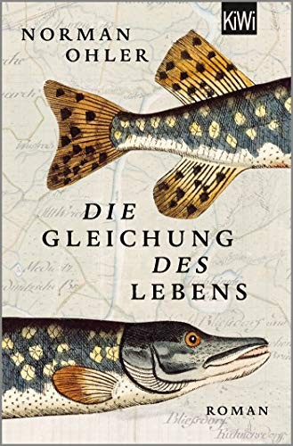 Norman Ohler: Die Gleichung des Lebens (Paperback, german language, 2019, Kiepenheuer & Witsch GmbH)