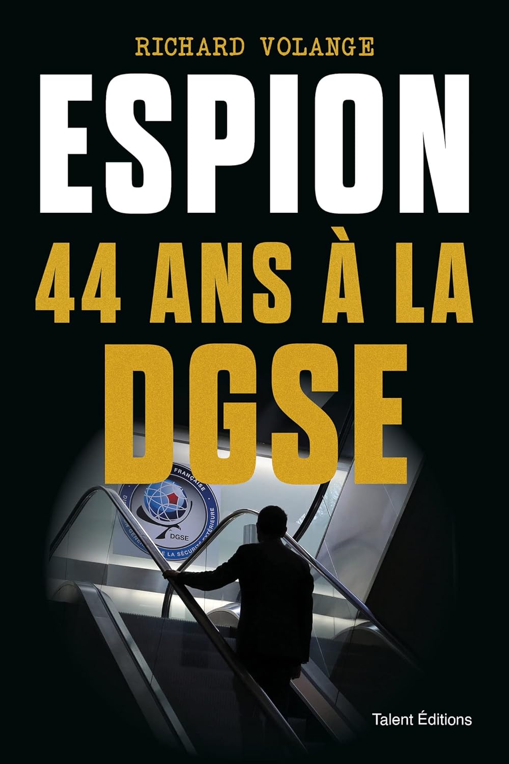 Richard Volange: Espion (Français language, 2023, Talent Editions)