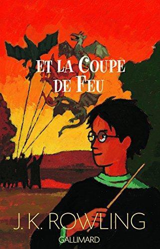J. K. Rowling: Harry Potter et la Coupe de Feu (French language, 2000, Gallimard)