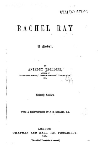 Anthony Trollope: Rachel Ray (1864, Chapman & Hall)