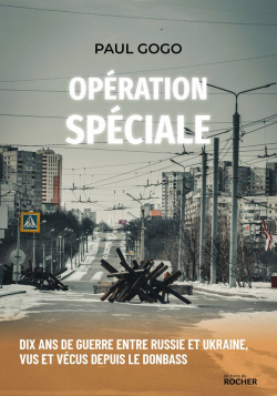 Paul Gogo: Opération Spéciale (Editions du Rocher)