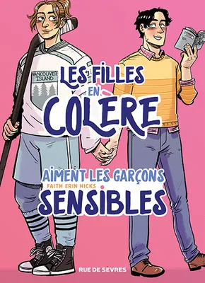 Fanny Soubiran, Faith Erin Hicks: Les filles en colère aiment les garçons sensibles (GraphicNovel, French language, 2024, Rue de Sèvres)
