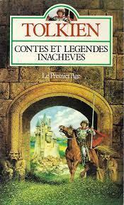 J.R.R. Tolkien, Christopher Tolkien: Contes et légendes inachevés, tome 1 (French language)