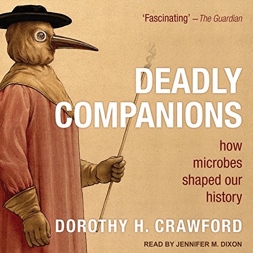 Dorothy H. Crawford: Deadly Companions (AudiobookFormat, 2018, Tantor Audio)