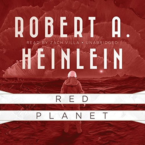 Robert A. Heinlein: Red Planet (AudiobookFormat, Blackstone Audiobooks, Blackstone Audio, Inc.)