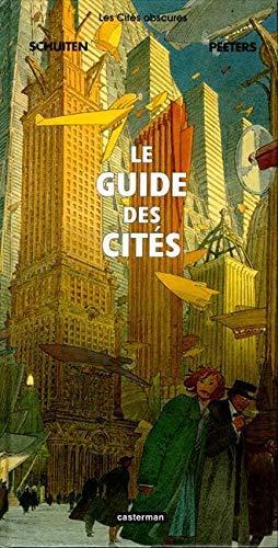 Benoît Peeters, François Schuiten: Le guide des cités (French language, 2002)