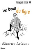 Maurice LeBlanc: Les dents du tigre (French language, 2019, Independently Published)