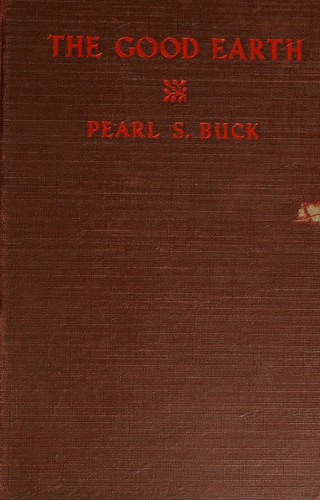 Pearl S. Buck: The Good Earth (1936, Grosset & Dunlap)