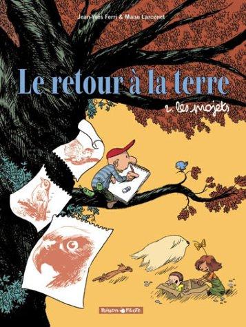 Jean-Yves Ferri, Emmanuel Larcenet: Le retour à la terre (French language, 2003, Dargaud)