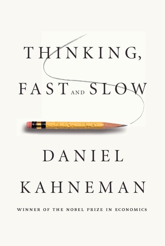 Daniel Kahneman, Raymond Clarinard: Thinking, fast and slow (Hardcover, 2011, Allen Lane, Farrar Straus Giroux)