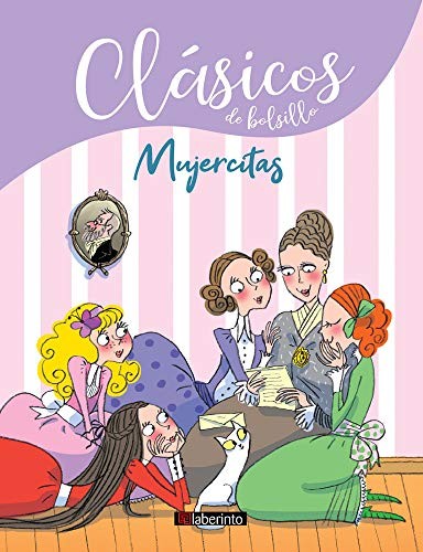 Louisa May Alcott, Beatrice Masini, Sara Not, Ana Belén Valverde Elices: Mujercitas (Paperback, Ediciones del Laberinto S. L)