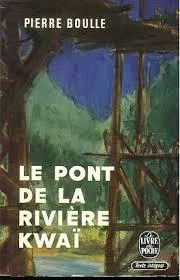 Pierre Boulle: Le Pont de la rivière Kwaï (French language, 1968)