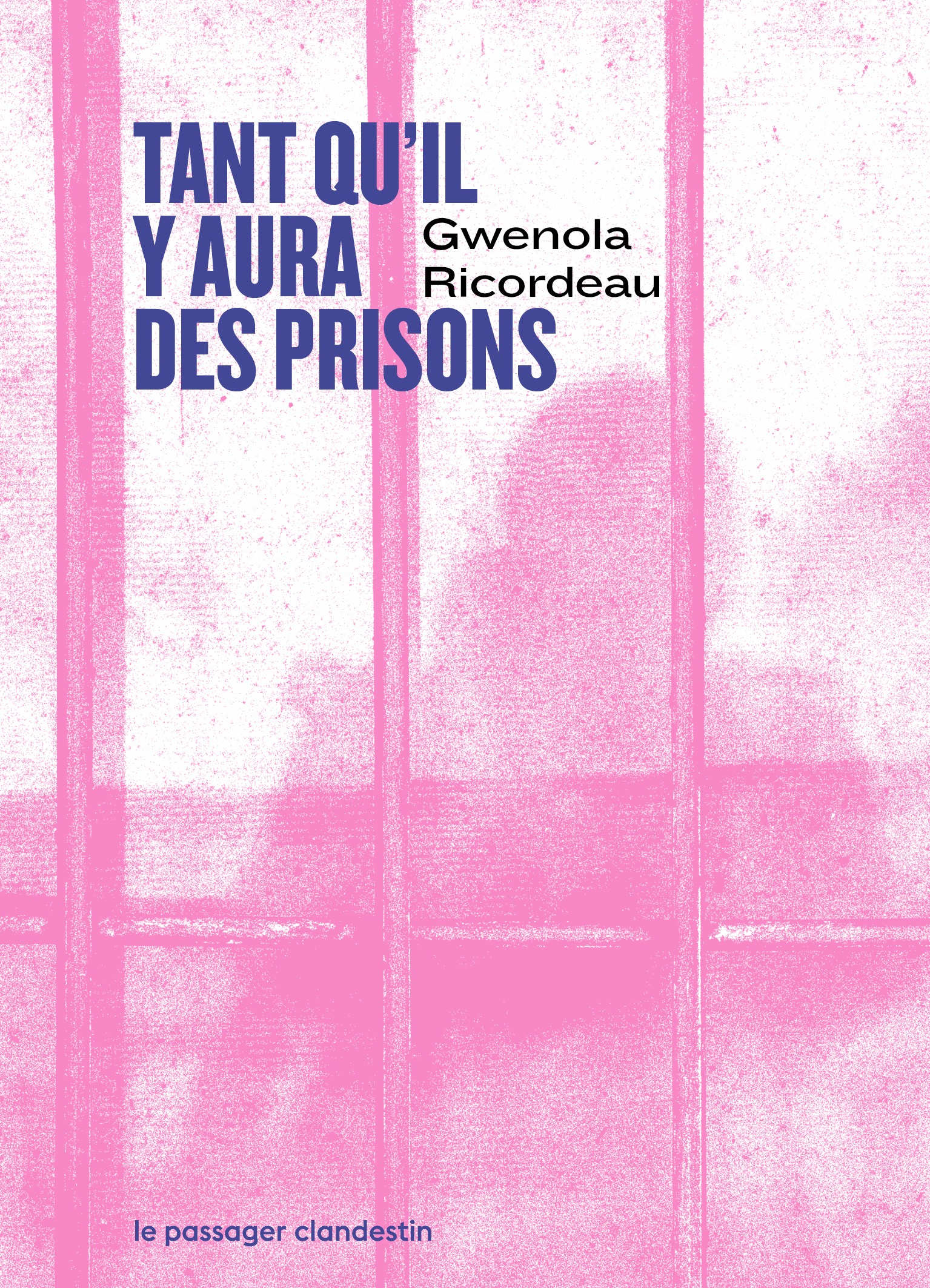 Gwenola Ricordeau: Pourquoi faut-il abolir la prison? (Paperback, français language, 2026, Le passager clandestin)