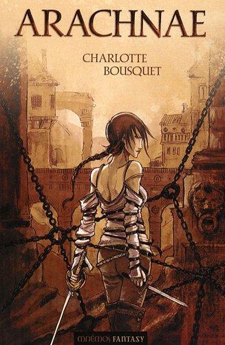 Charlotte Bousquet: Arachnae (French language, 2009)