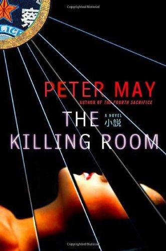 Peter May: The Killing Room (2008)