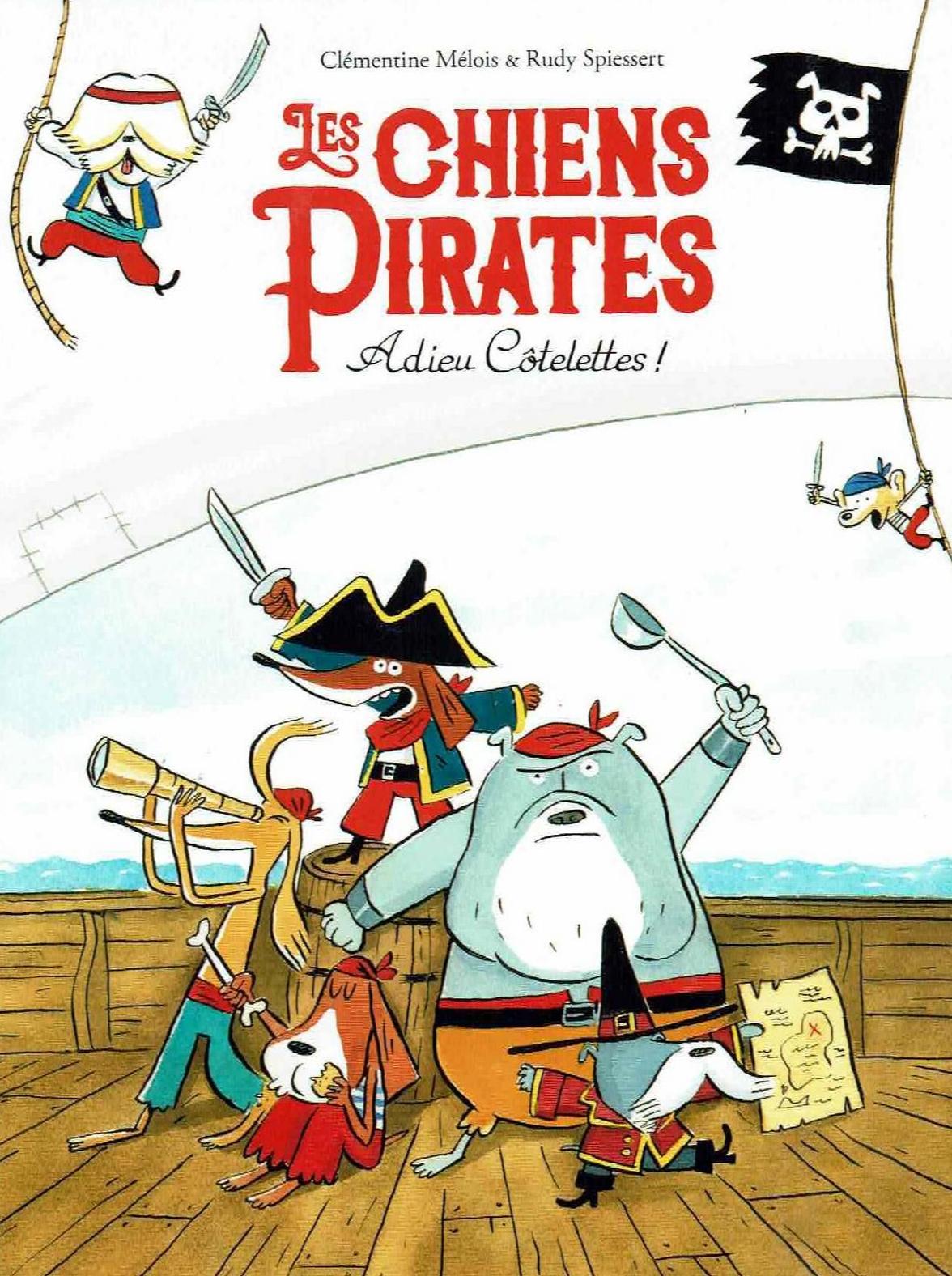 Les Chiens Pirates (French language, 2021, L'École des loisirs)