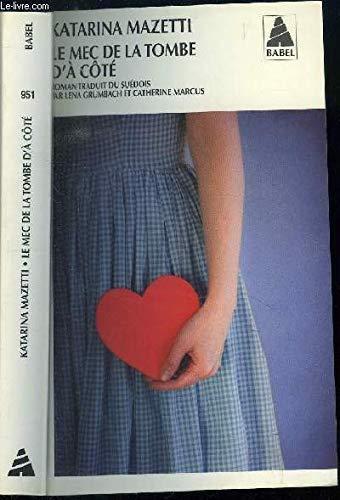 Katarina Mazetti: Le mec de la tombe d'à côté (French language)