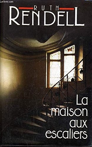 Ruth Rendell: La Maison aux escaliers (1990)