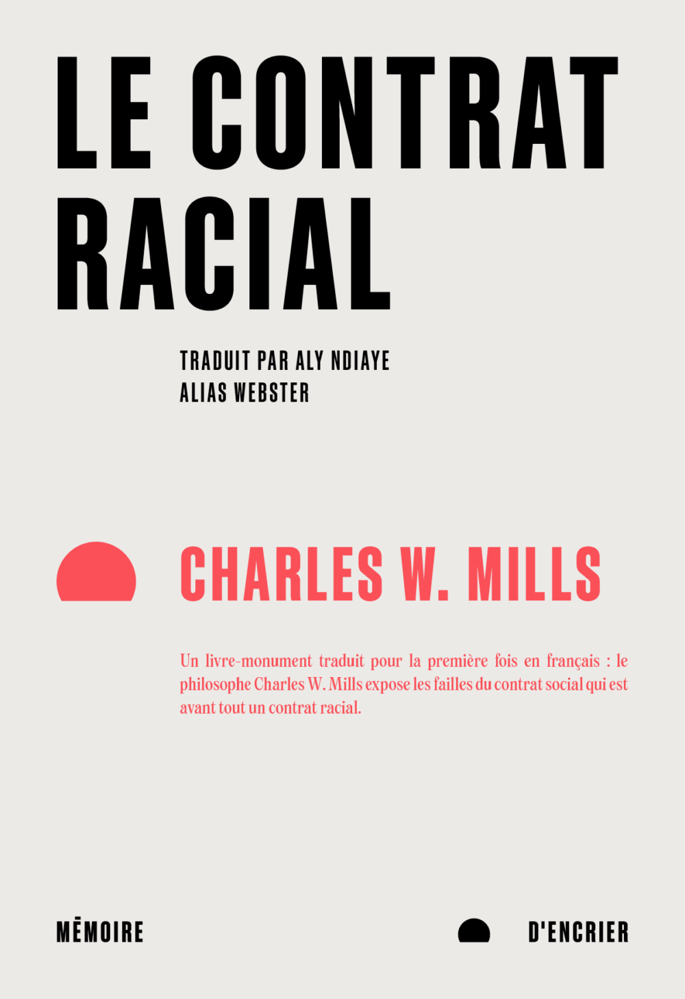 Charles W. Mills, Aly Ndiaye: Le contrat racial (Paperback, Français language, 2023, Mémoire d'encrier)