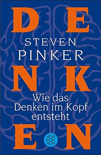 Steven Pinker: Wie das Denken im Kopf entsteht (Paperback, German language, 2012, FISCHER Taschenbuch)