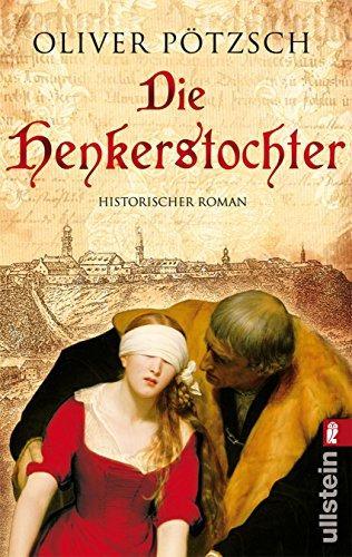 Oliver Pötzsch: Die Henkerstochter (Paperback, German language, 2008, Ullstein Verlag)