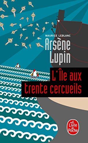 Maurice Leblanc: LÎle aux trente cercueils (Paperback, French language, 1978, LGF)