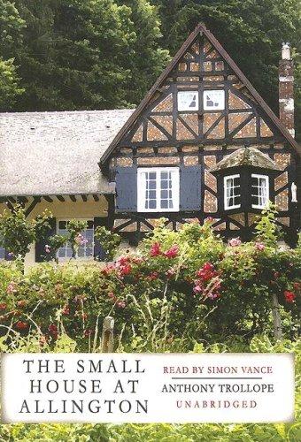 Anthony Trollope: The Small House at Allington (AudiobookFormat, 2007, Blackstone Audiobooks)
