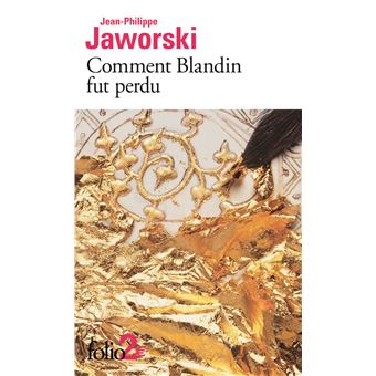 Jean-Philippe Jaworski: Comment Blandin fut perdu (français language, Gallimard)