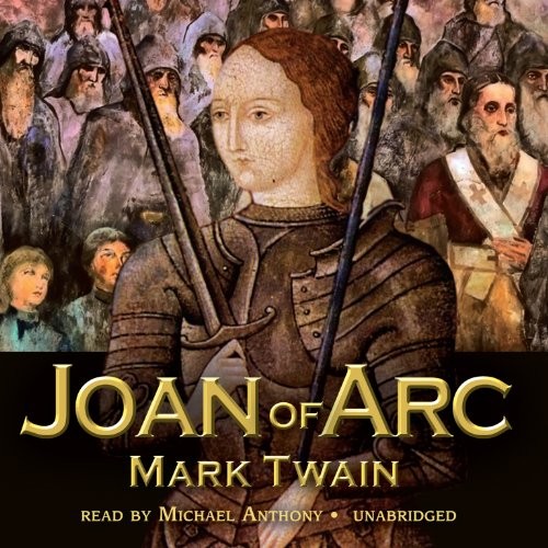 Mark Twain: Joan of Arc (AudiobookFormat, 2012, Blackstone Audio)