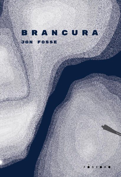 Jon Fosse: Brancura (Paperback, Português (Brasil) language, Fósforo)