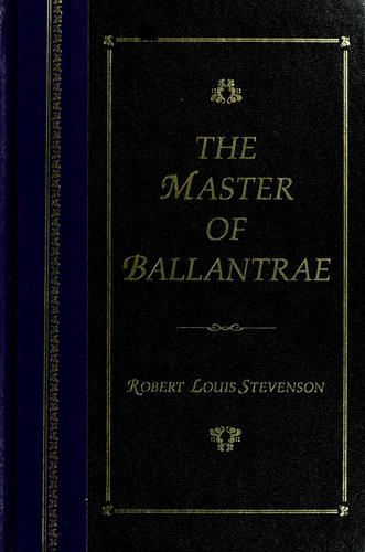 Robert Louis Stevenson: The master of Ballantrae (1995, Reader's Digest Association)