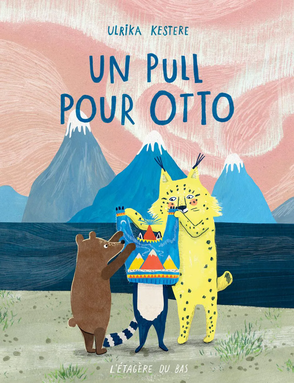 Ulrika Kestere: Un pull pour Otto (French language, 2019, L'Étagère du bas)