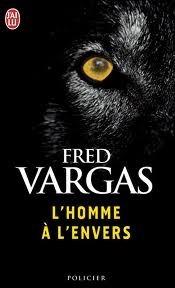 Fred Vargas: L'homme à l'envers (Paperback, Français language, 2002, J'ai Lu)