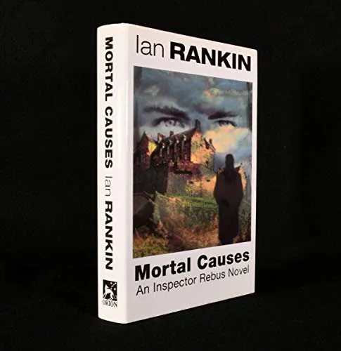 Ian Rankin: Mortal Causes