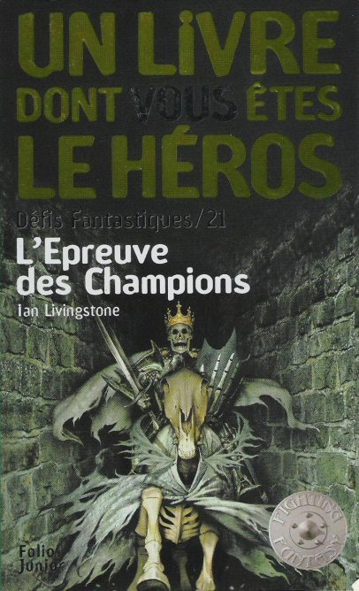 Ian Livingstone: L'Epreuve des Champions (Paperback, french language, 2005, Folio Junior)
