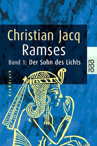 Christian Jacq: Ramses 1. Großdruck. Der Sohn des Lichts. (Paperback, Rowohlt Tb.)