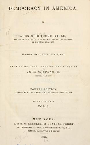 Alexis de Tocqueville: Democracy in America (1841, J. & H.G. Langley)