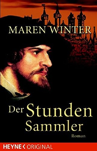 Maren Winter: Der Stundensammler (German language, 2006, Heyne)