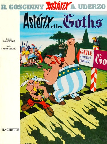 René Goscinny, Albert Uderzo: Astérix et les Goths (Hardcover, French language, 1984, Dargaud)