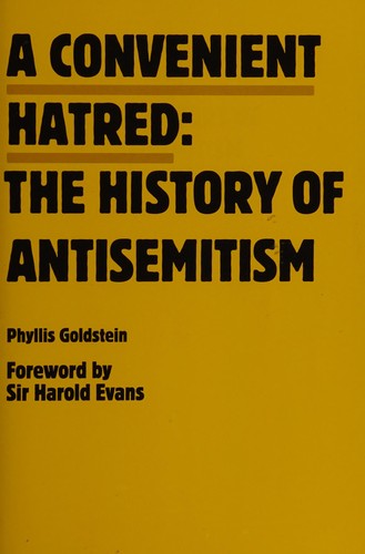 Phyllis Goldstein: A convenient hatred (2012, Facing History & Ourselves)