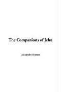 Alexandre Dumas: The Companions Of Jehu (Paperback, IndyPublish.com)