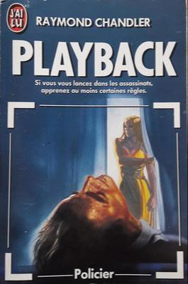 Raymond Chandler: Playback (French language, 1988, J'ai Lu)