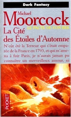 Michael Moorcock: La Cité des étoiles d'automne (Paperback, French language, Pocket)