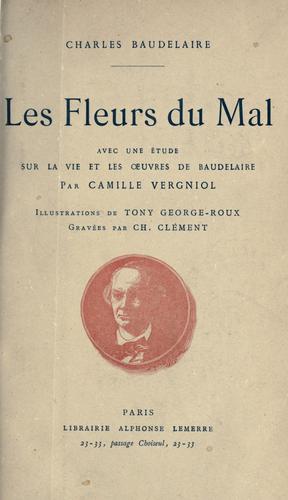 Charles Baudelaire: Les fleurs du mal. (French language, 1917, A. Lemerre)